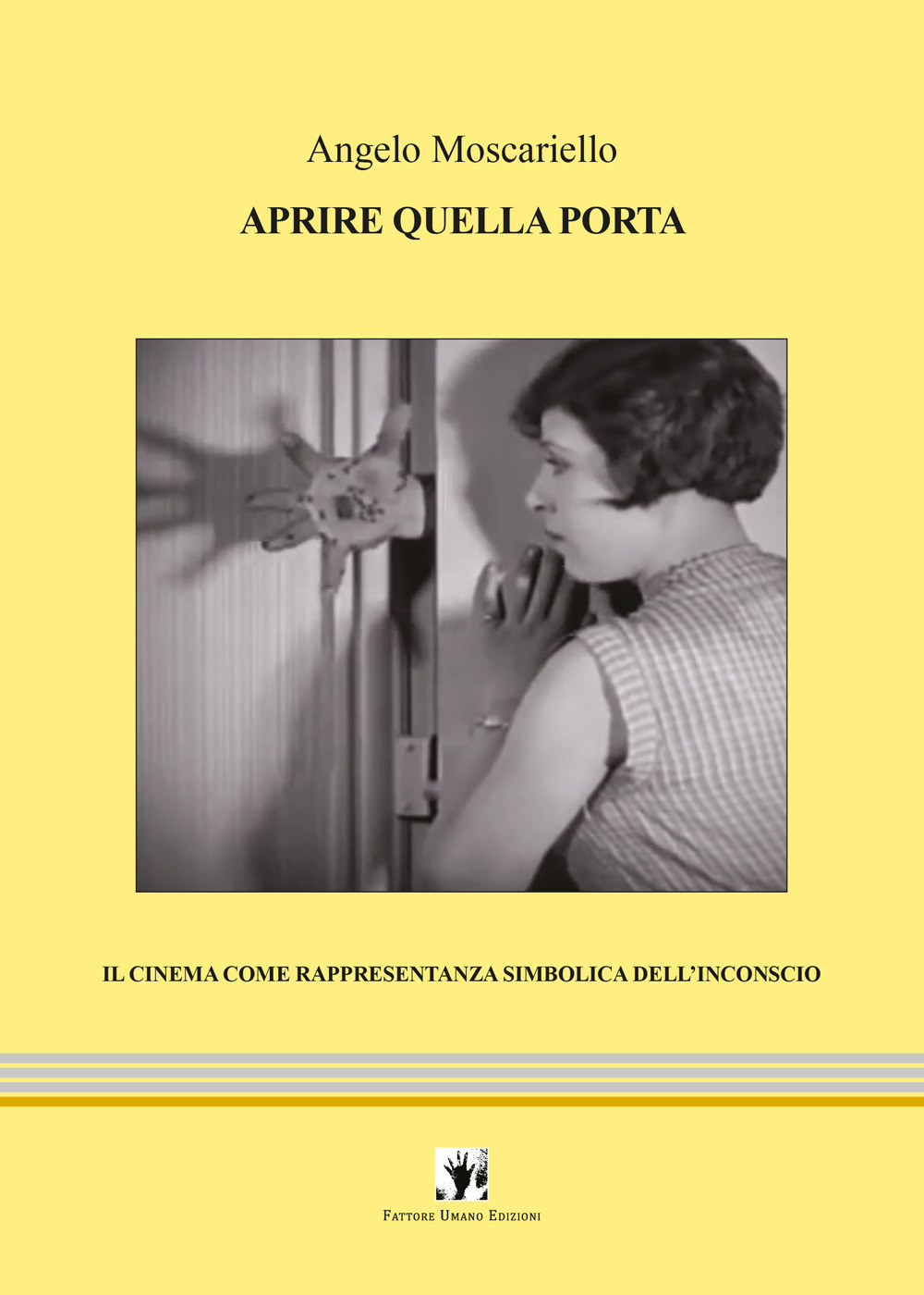 Aprire quella porta. Il cinema come rappresentanza simbolica dell'inconscio