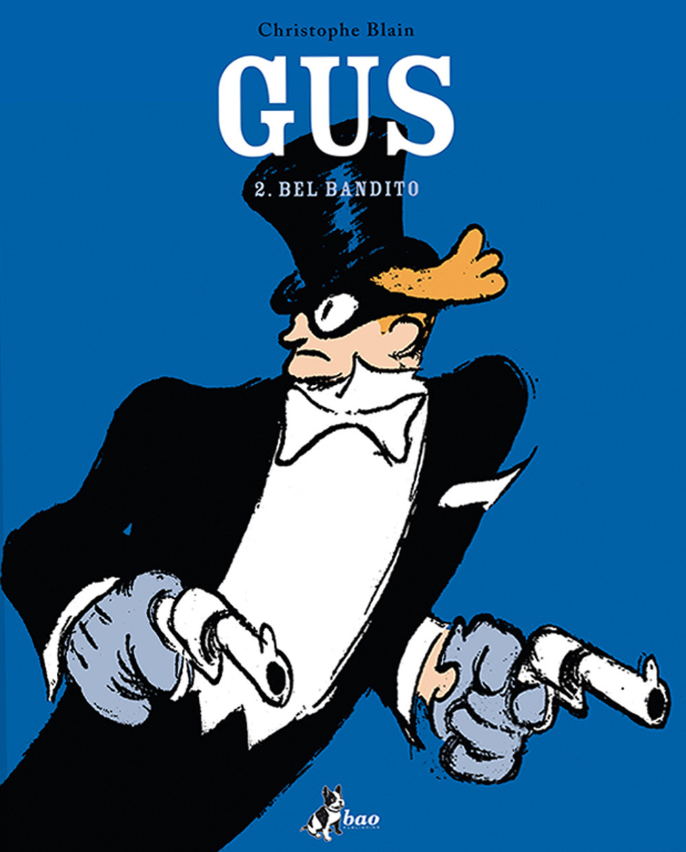 Il bel bandito. Gus. Vol. 2