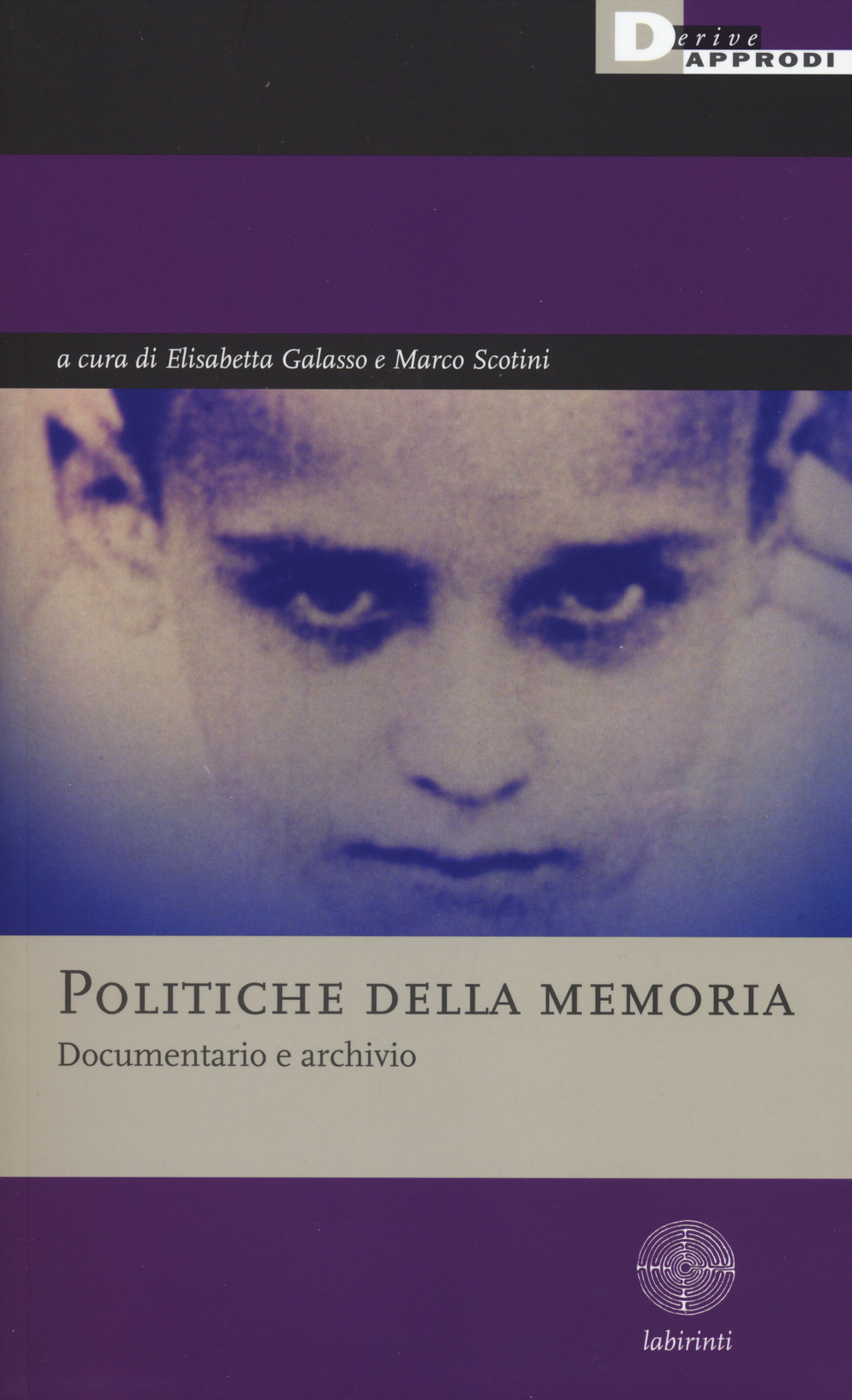 Politiche della memoria. Documentario e archivio