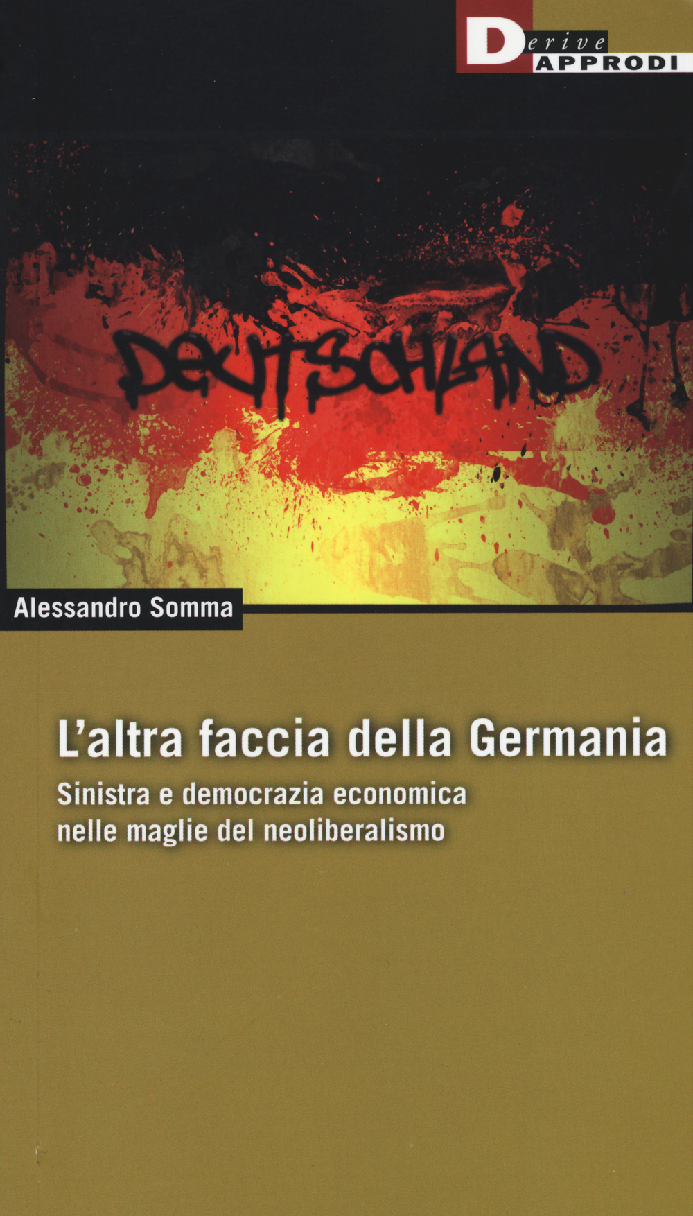 L'altra faccia della Germania. Sinistra e democrazia economica nelle maglie del neoliberismo