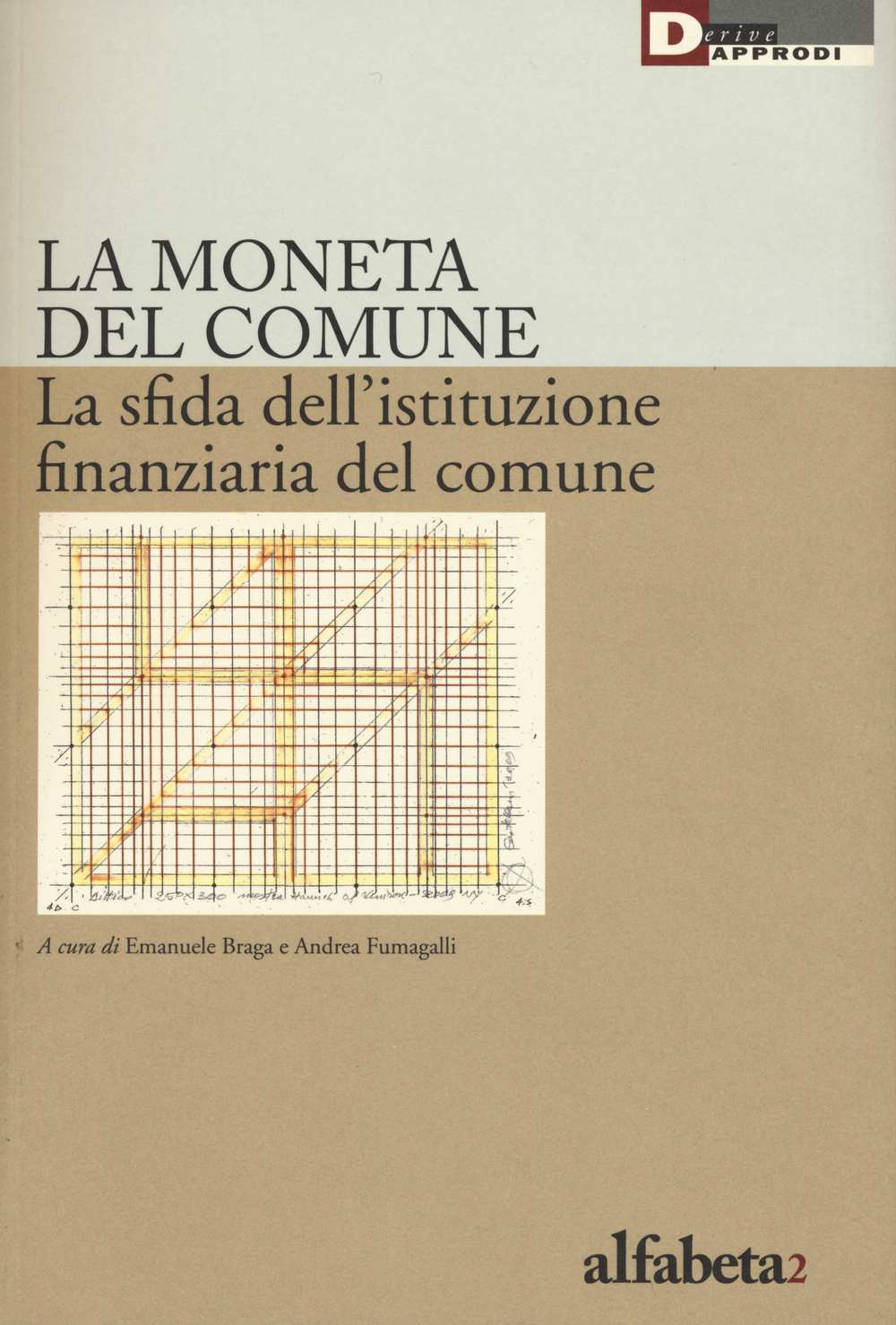 La moneta del comune. La sfida dell'istituzione finanziaria del comune