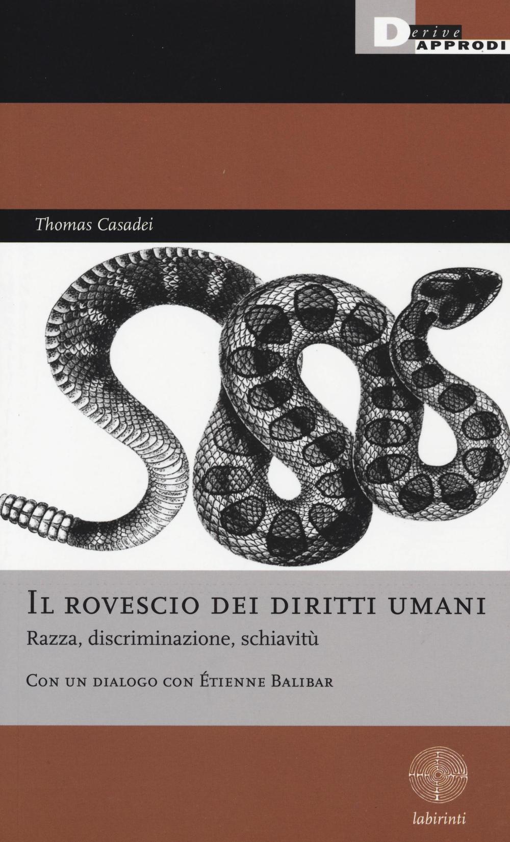 Il rovescio dei diritti umani. Razza, discriminazione, schiavitù