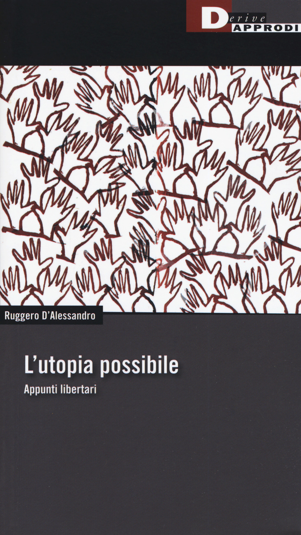 L'utopia possibile. Appunti libertari