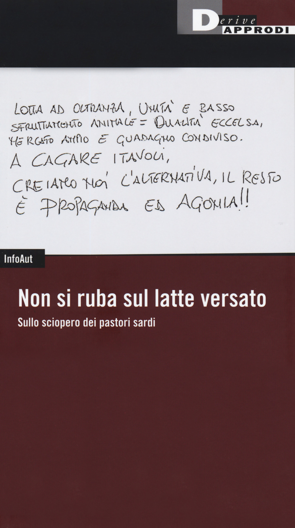 Non si ruba sul latte versato. Sullo sciopero dei pastori sardi