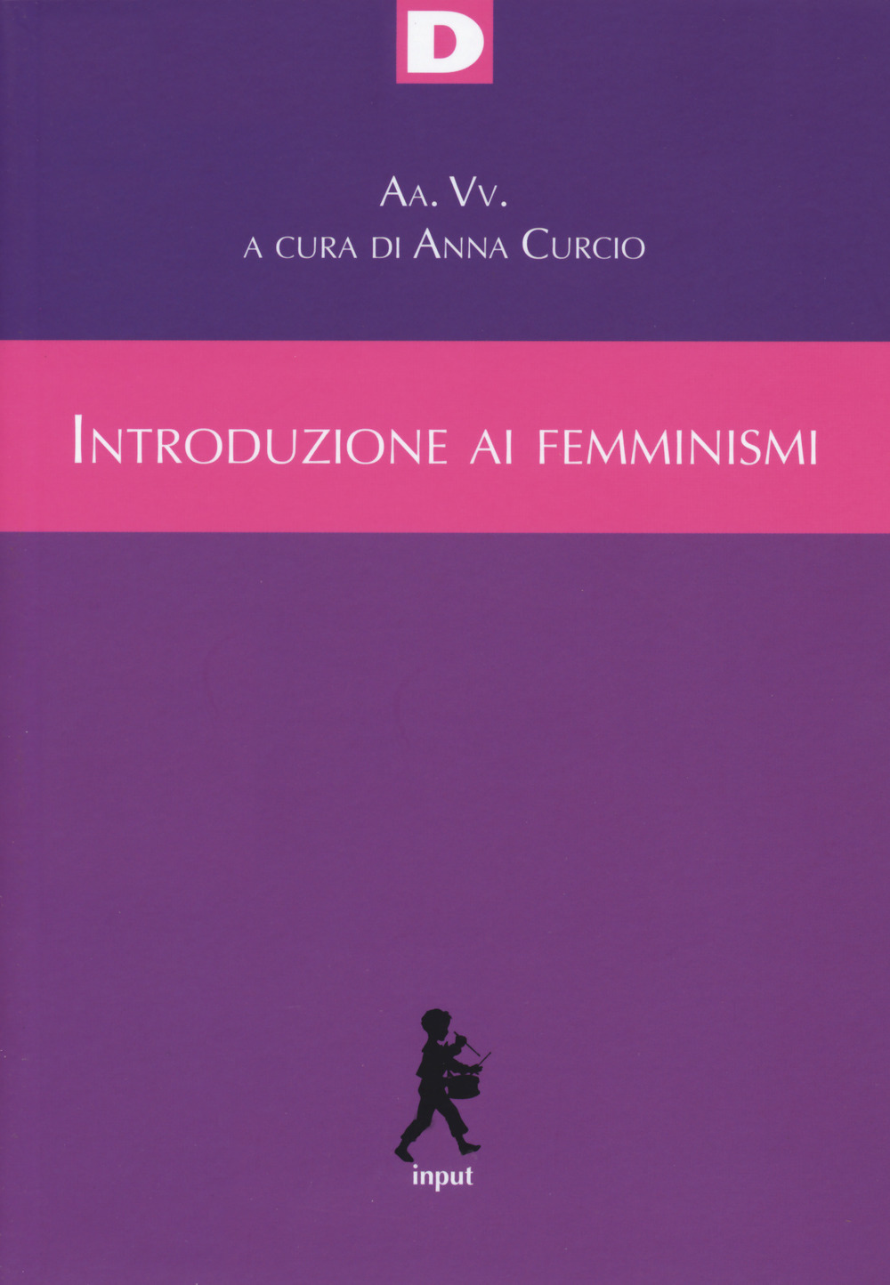 Introduzione ai femminismi. Genere, razza, classe, riproduzione: dal marxismo al queer