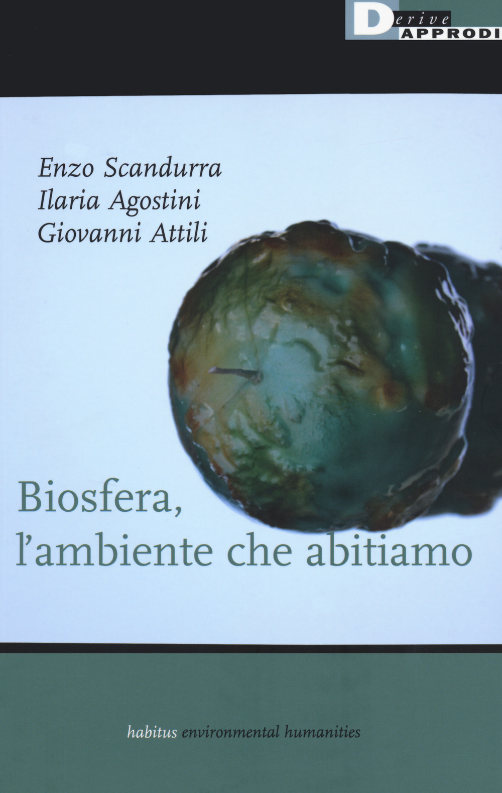 Biosfera, l'ambiente che abitiamo