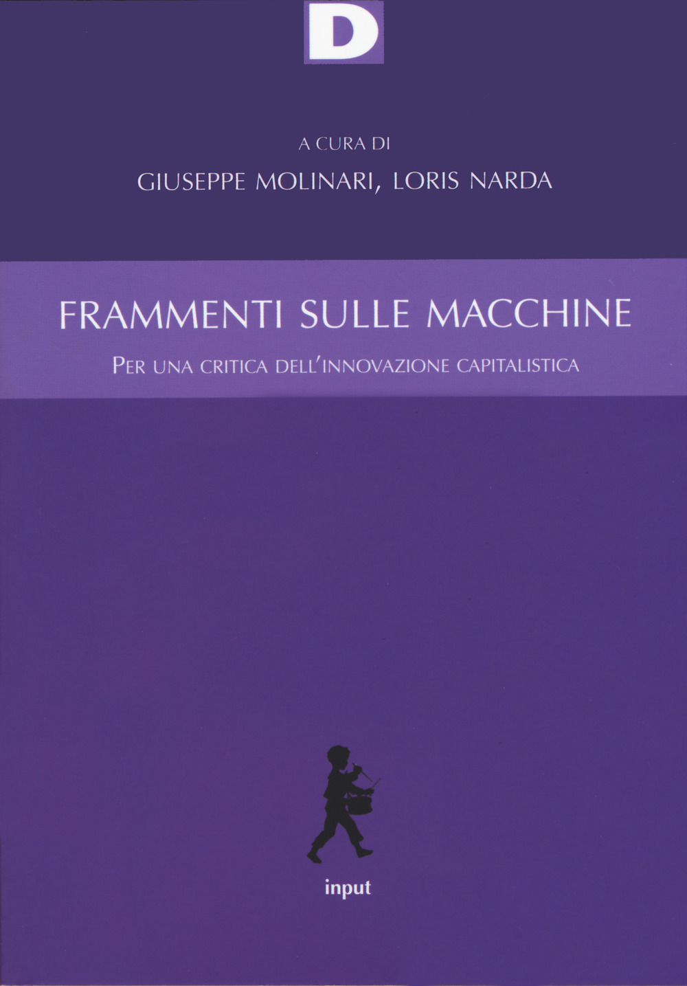 Frammenti sulle macchine. Per una critica dell'innovazione capitalistica