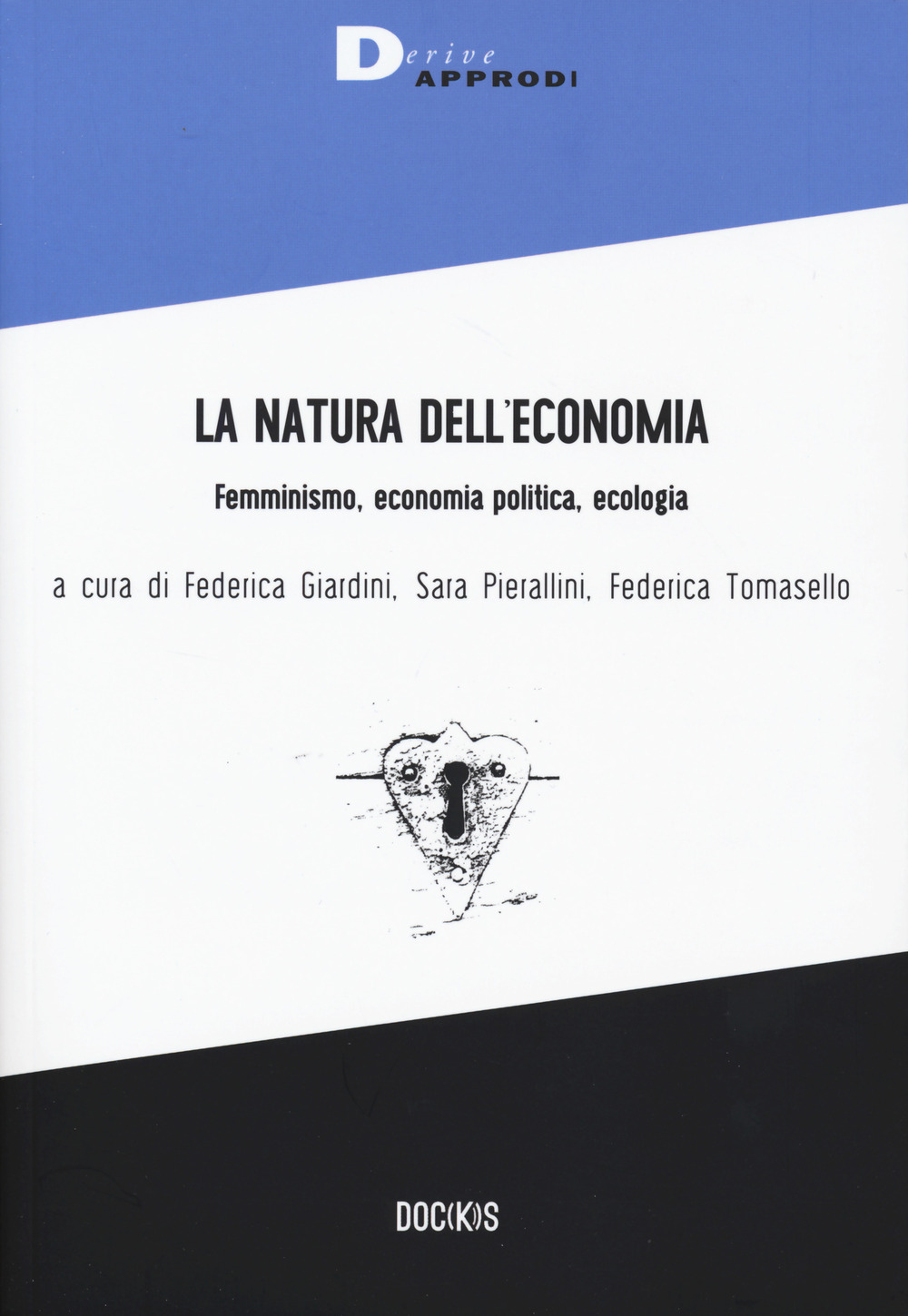 La natura dell'economia. Femminismo, economia politica, ecologia