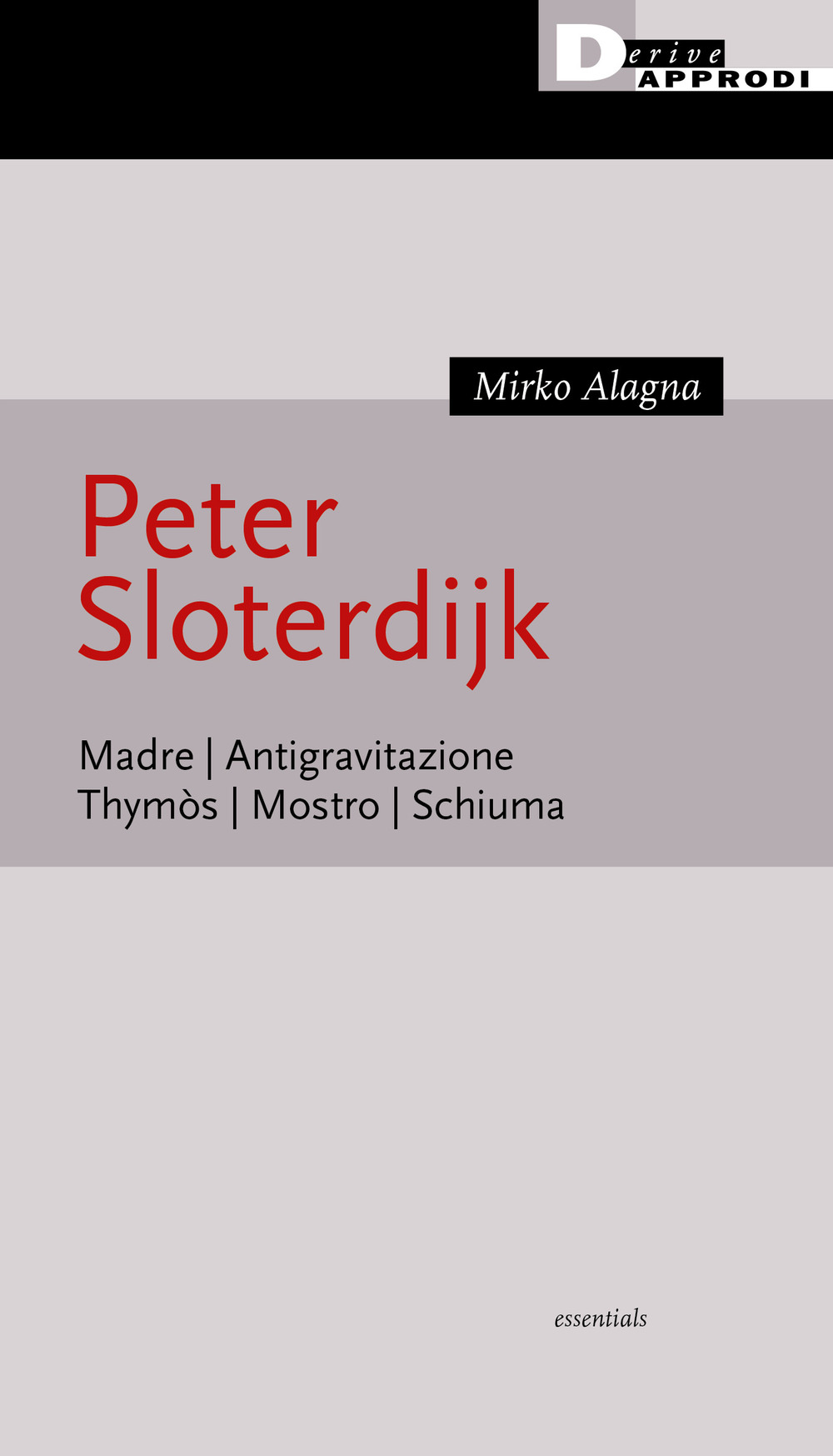 PETER SLOTERDIJK. IN 5 CONCETTI - Alagna Mirko - 9788865484029