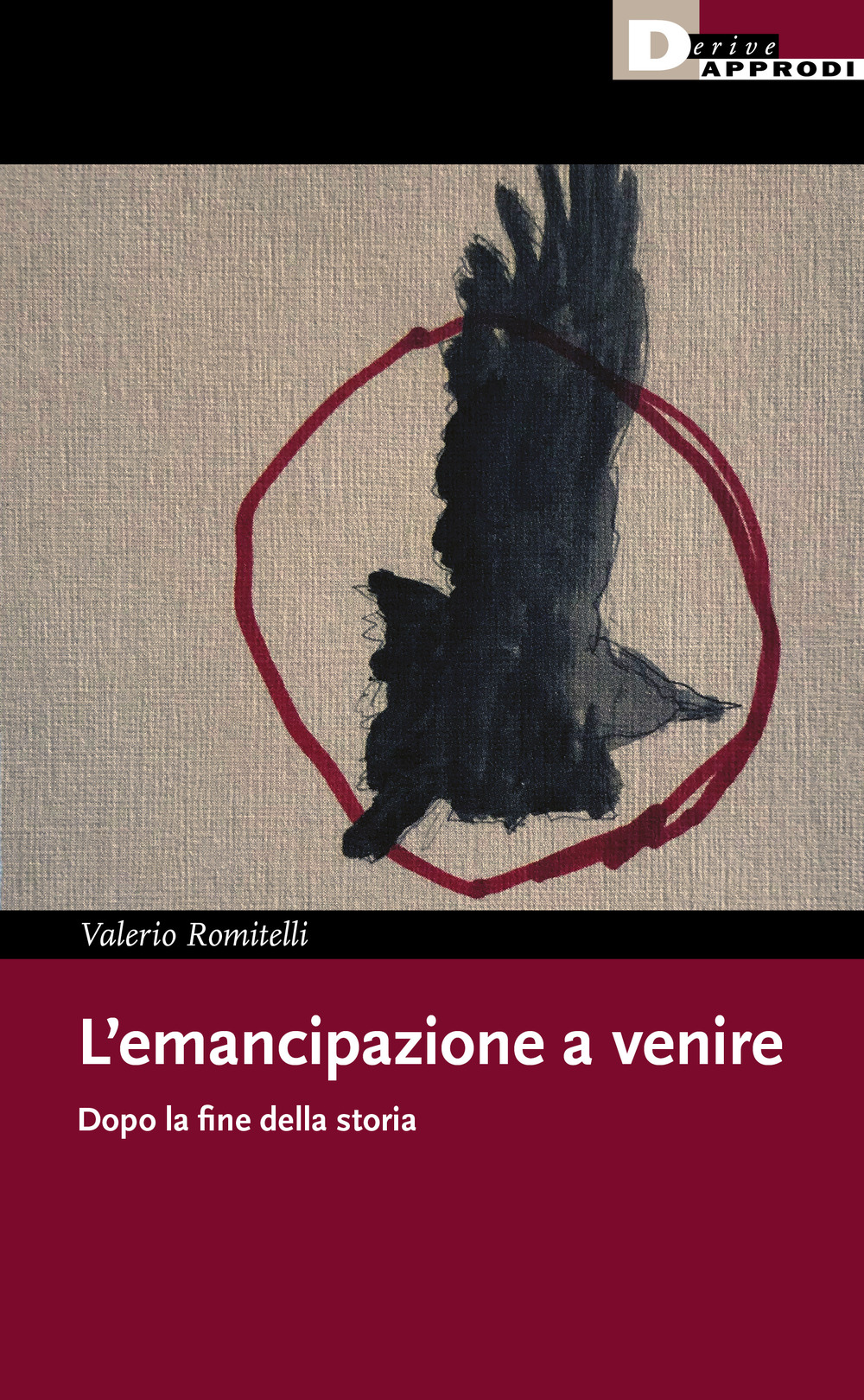 L'emancipazione a venire. Dopo la fine della storia