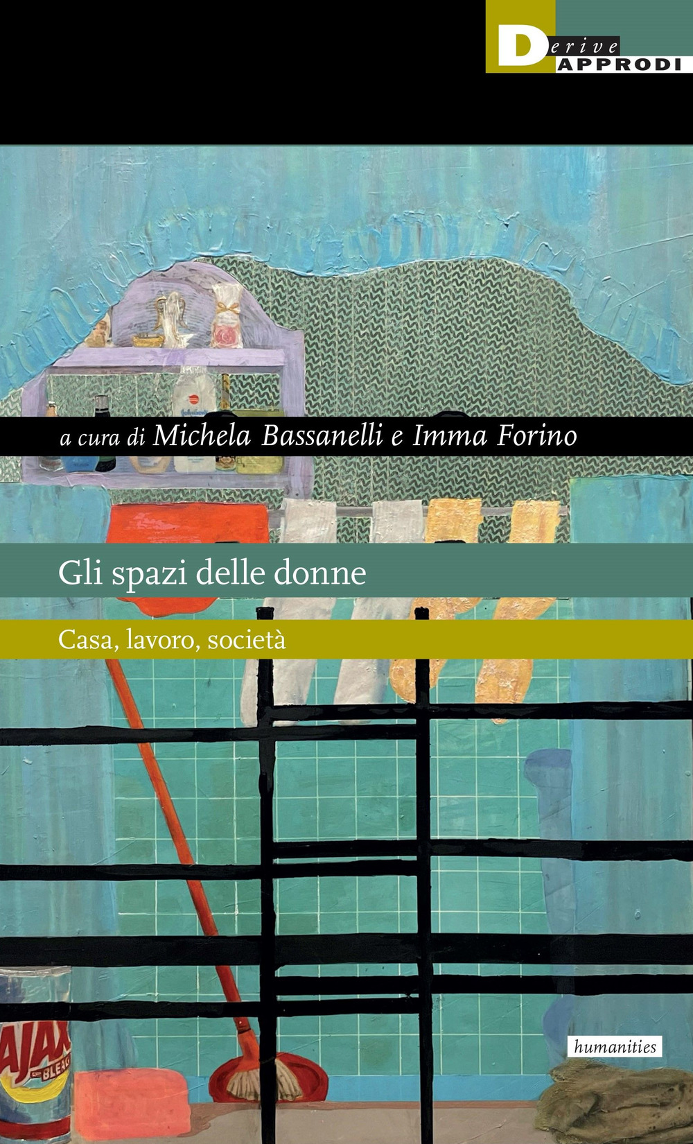 Gli spazi delle donne. Casa, lavoro, società
