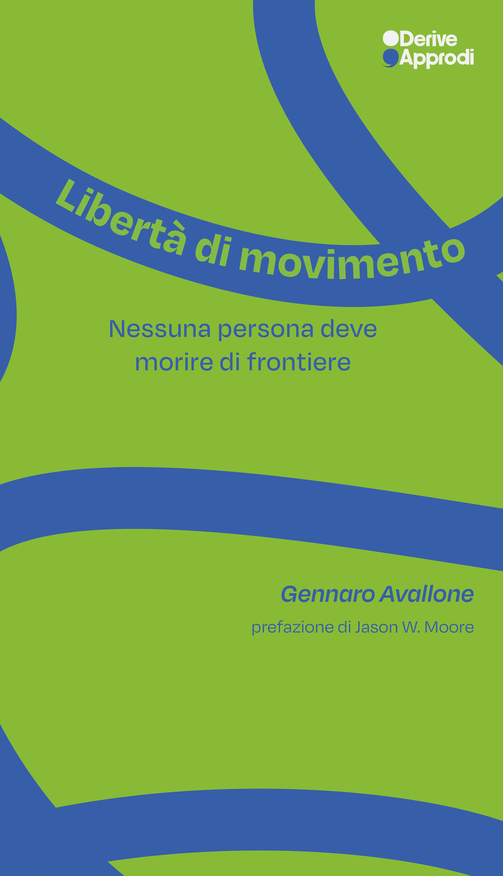 Libertà di movimento. Nessuna persona deve morire di frontiere