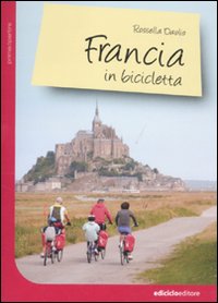 FRANCIA IN BICICLETTA - 9788865490075