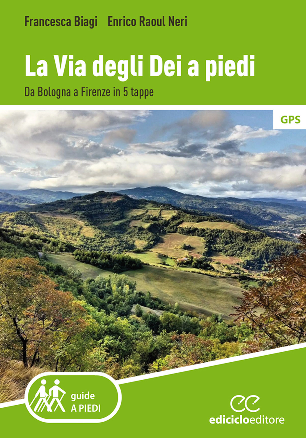 La via degli Dei a piedi. Da Bologna a Firenze in 5 tappe