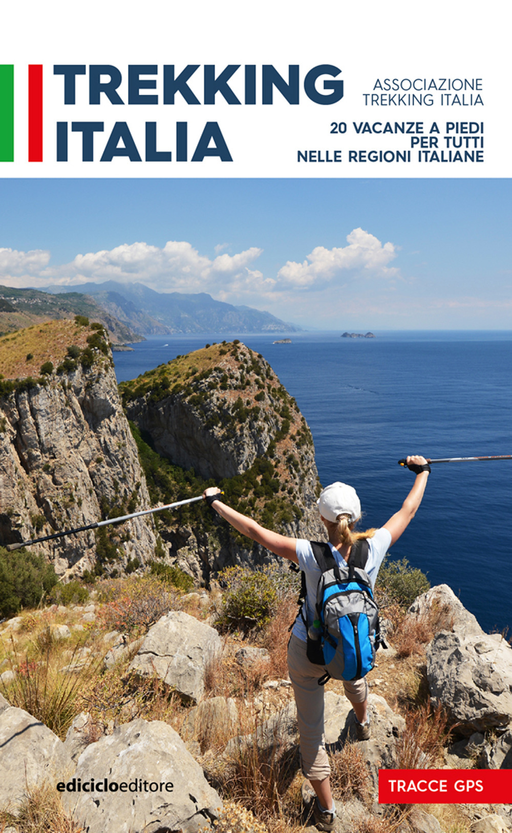Trekking Italia. 20 vacanze a piedi per tutti nelle religioni italiane
