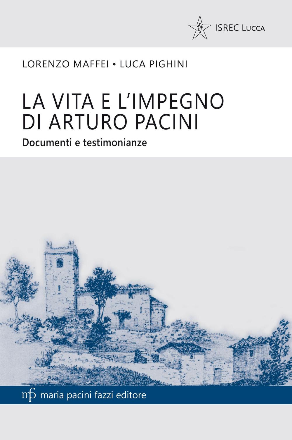 Levita e l'impegno di Arturo Pacini. Documenti e testimonianze