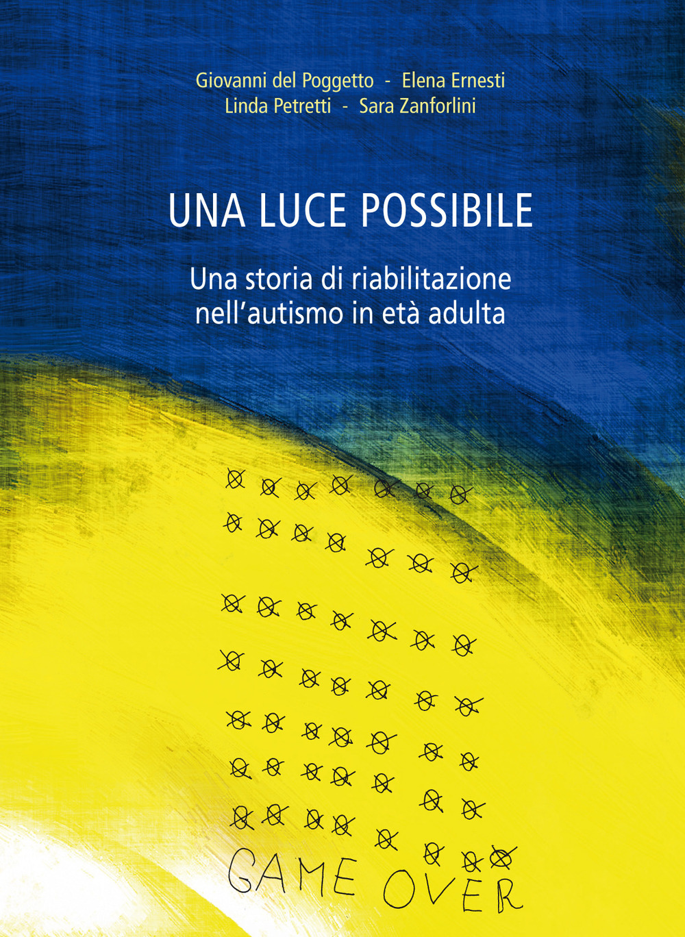 Una luce possibile. Una storia di riabilitazione nell'autismo in età adulta