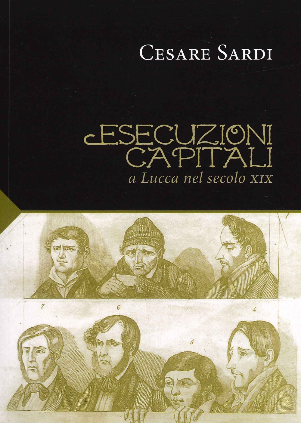 Esecuzioni capitali a Lucca nel secolo XIX