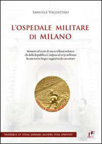 L'ospedale militare di Milano