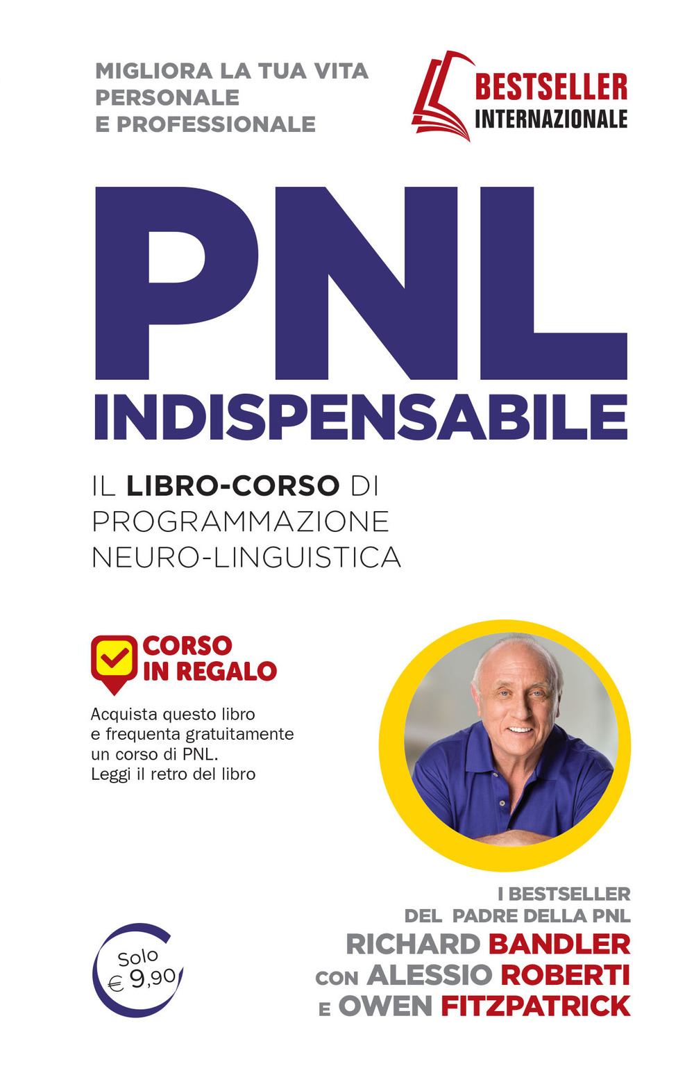 PNL indispensabile. Il libro-corso di programmazione neuro-linguistica