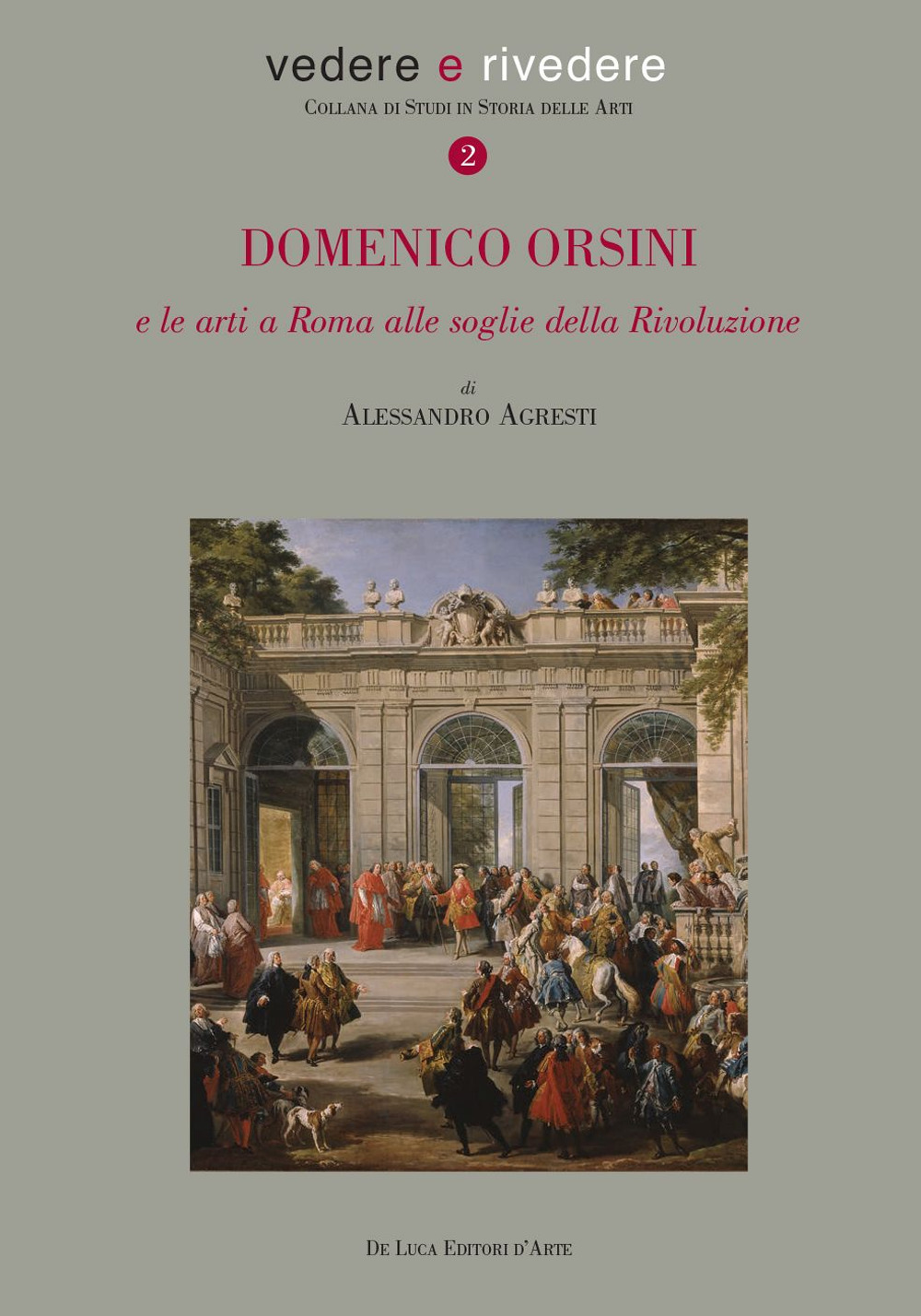 Domenico Orsini e le arti a Roma alle soglie della rivoluzione