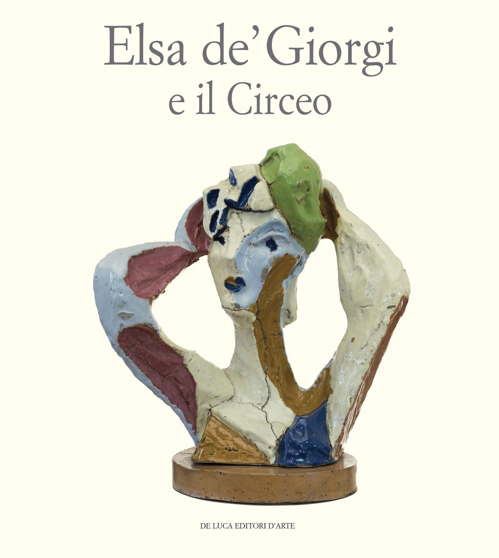 Elsa de' Giorgi e il Circeo. Ediz. a colori