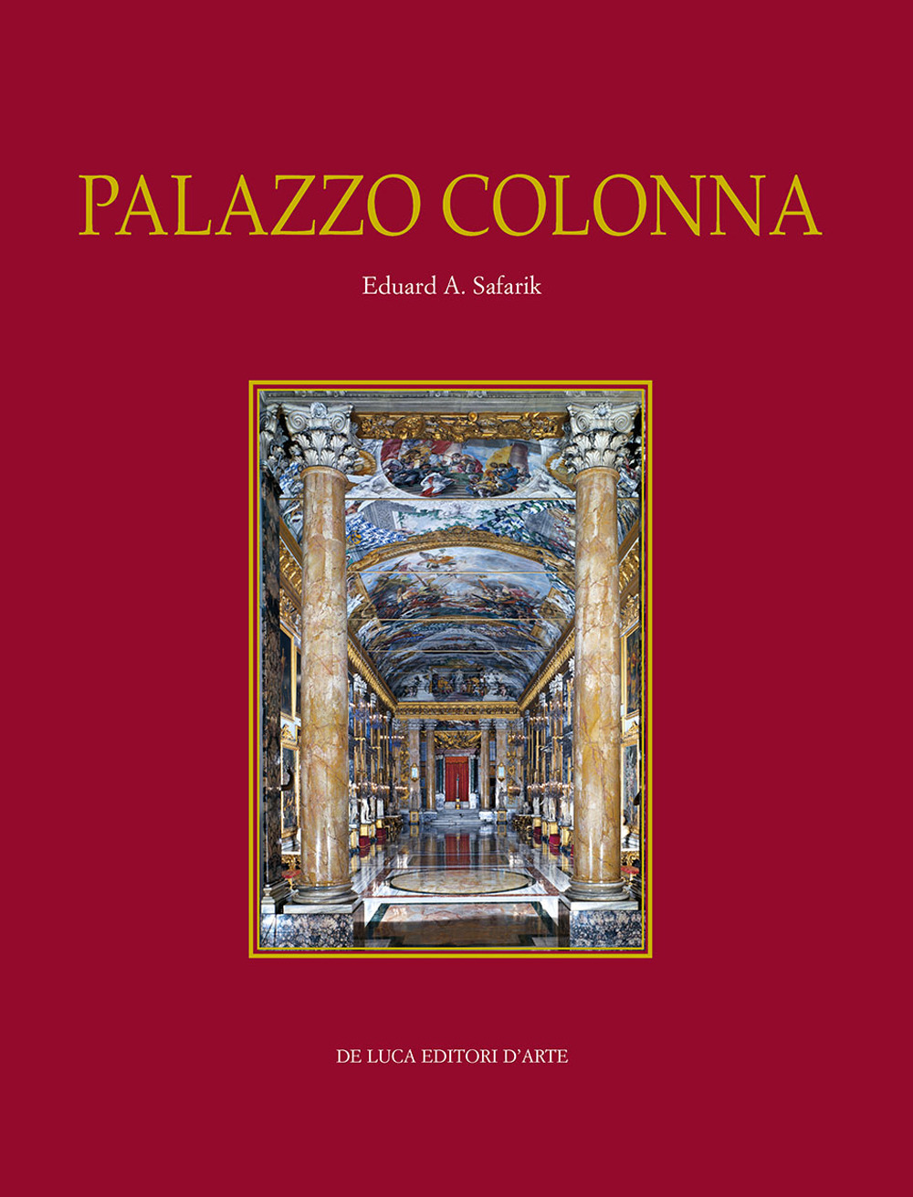 Palazzo Colonna. Ediz. a colori