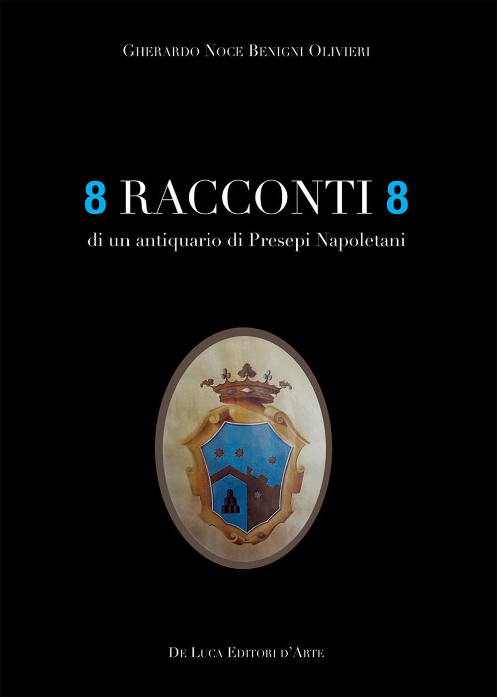 8 racconti 8 di un antiquario di presepi napoletani