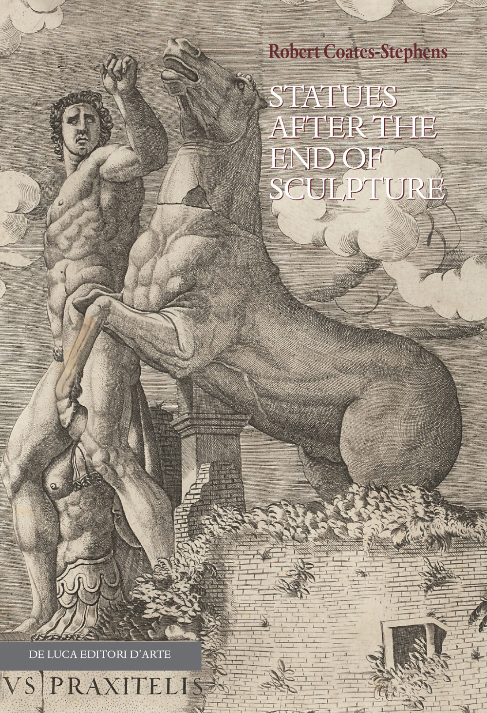 Statues after the end of sculpture. Ediz. illustrata