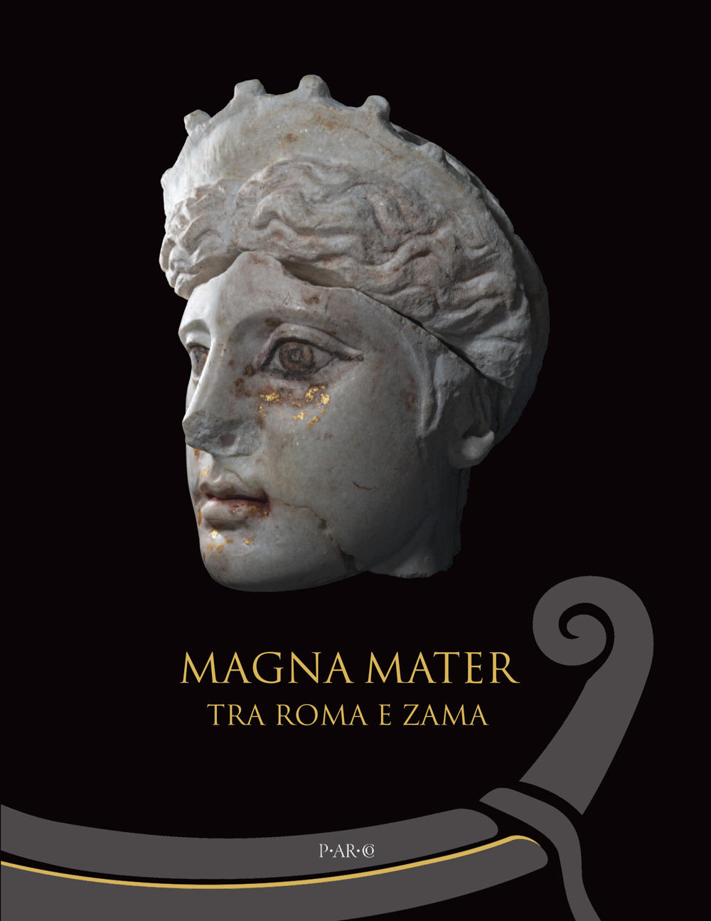Magna mater. Tra Roma e Zama. Ediz. a colori