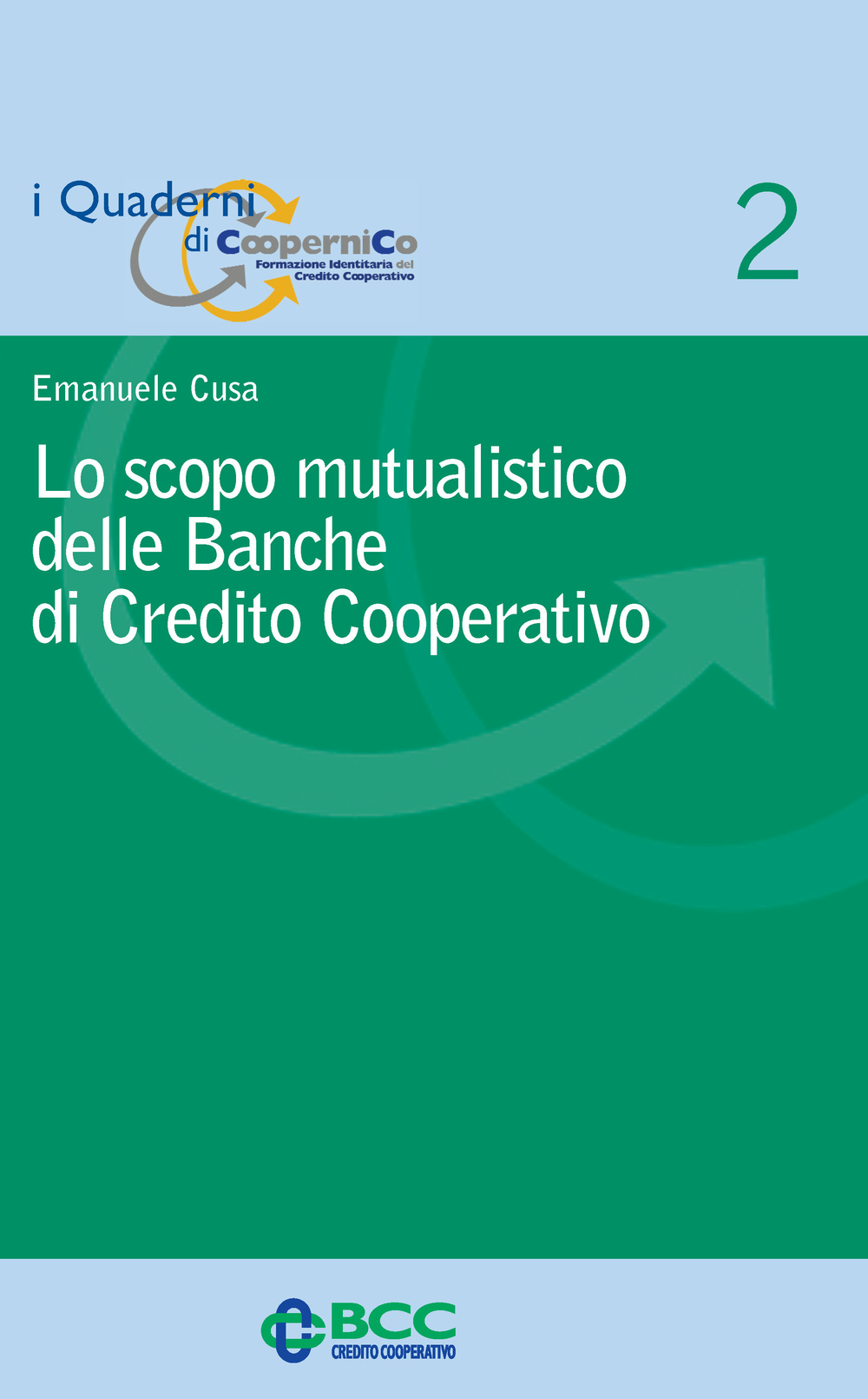 Lo scopo mutualistico delle banche di credito cooperativo