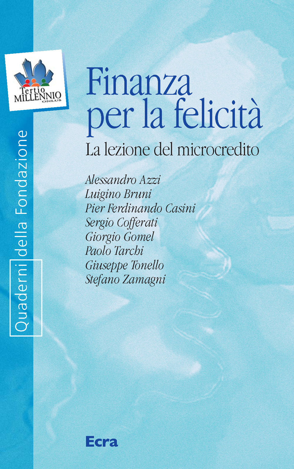 Finanza per la felicità. La lezione del microcredito