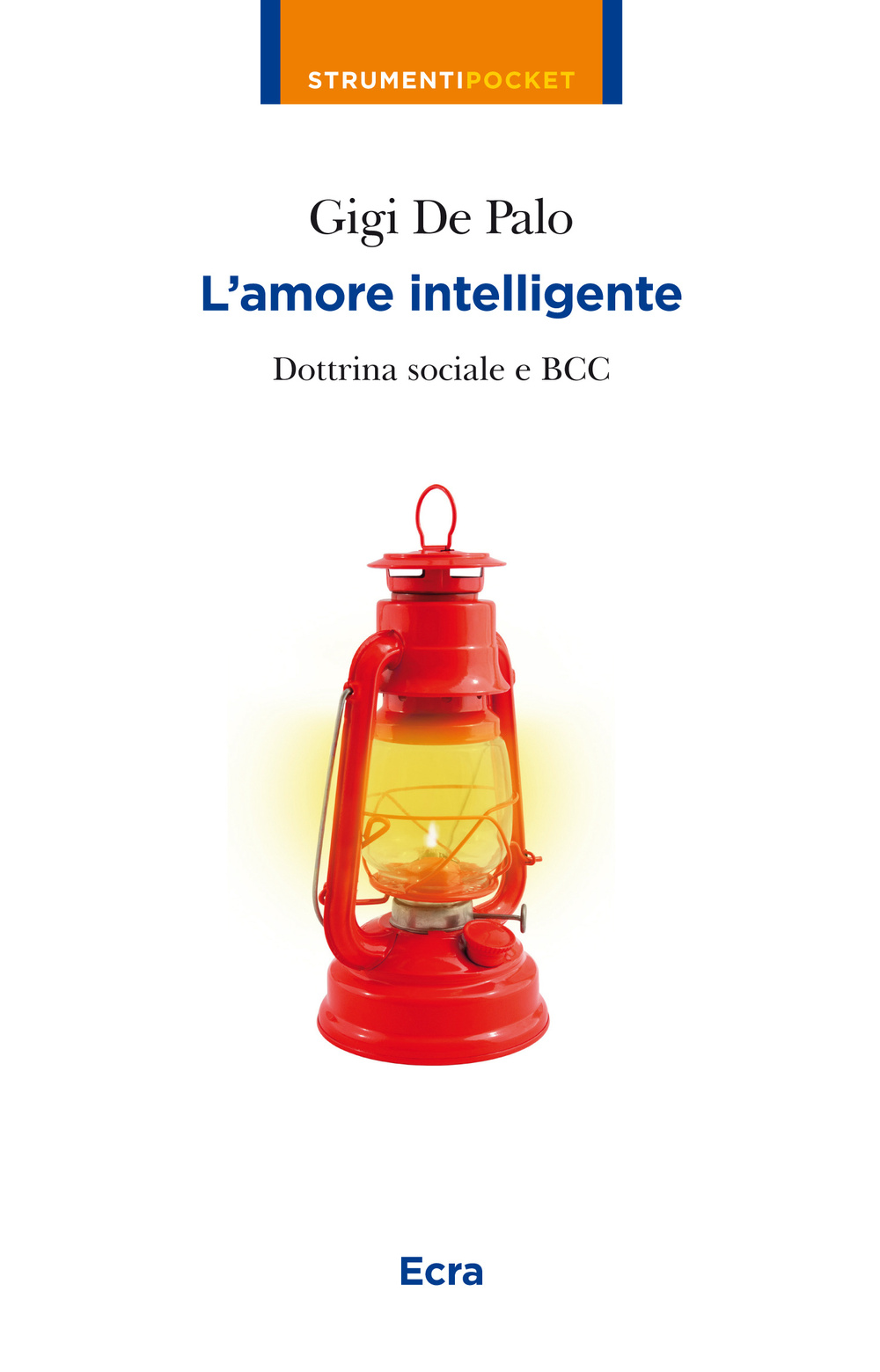 L'amore intelligente. Dottrina sociale e BCC