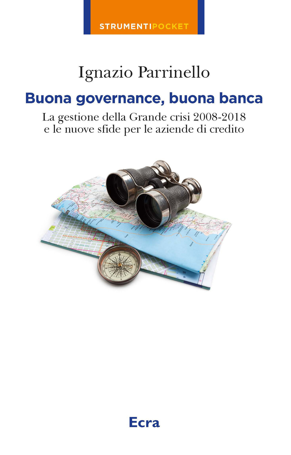 Buona governance, buona banca. La gestione della crisi e le nuove sfide