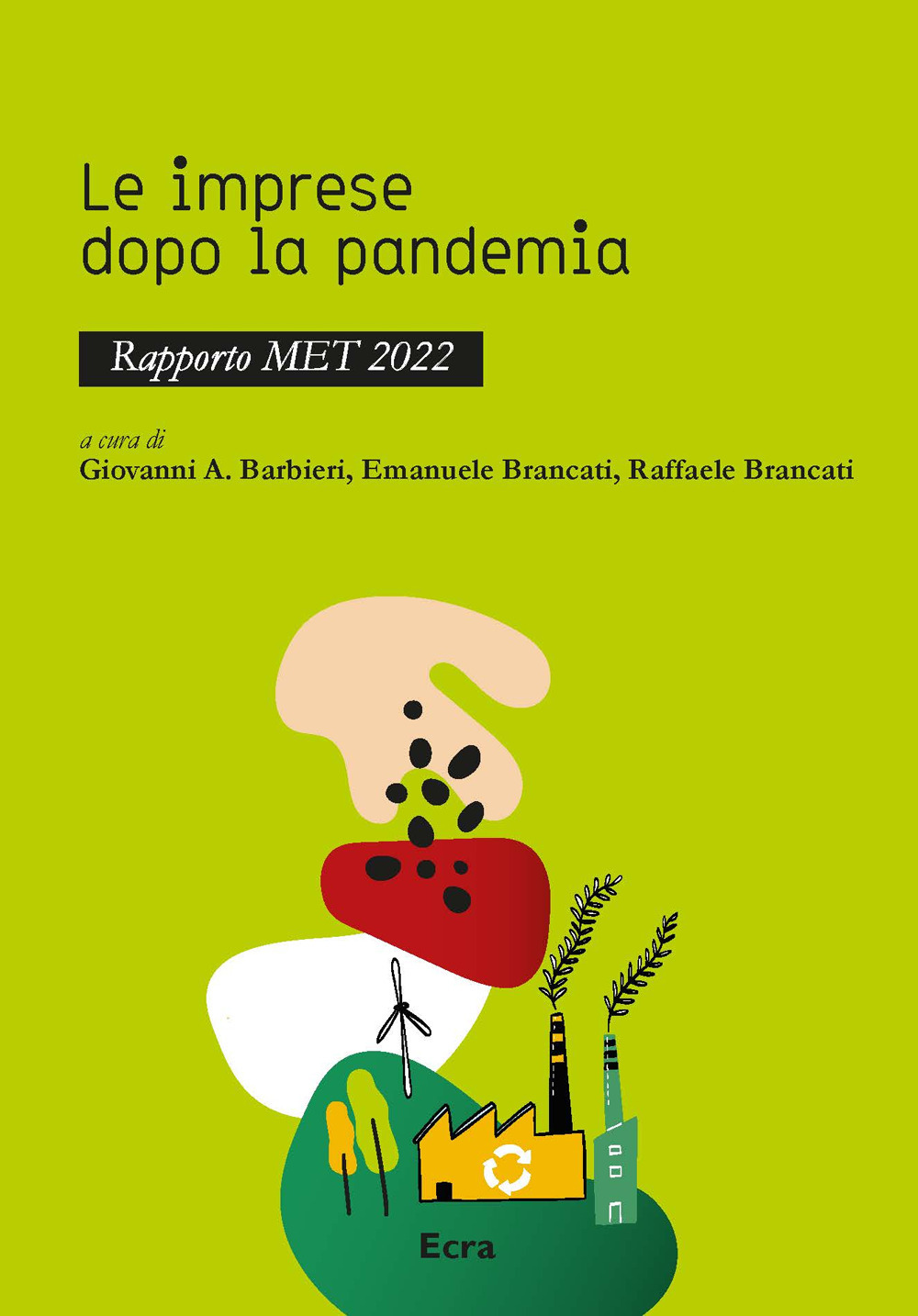 Le imprese dopo la pandemia. Rapporto MET 2022