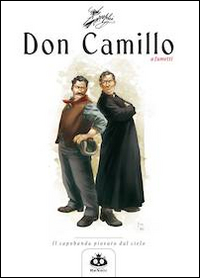 Don Camillo a fumetti. Vol. 1: Il capobanda piovuto dal cielo
