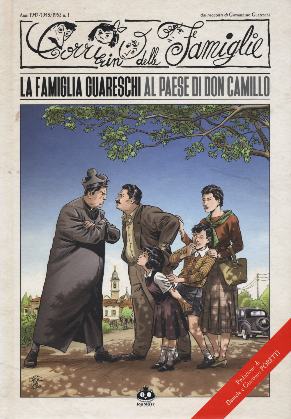 Il Corrierino delle famiglie dai racconti di Giovannino Guareschi. Vol. 1: La famiglia Guareschi al paese di don Camillo