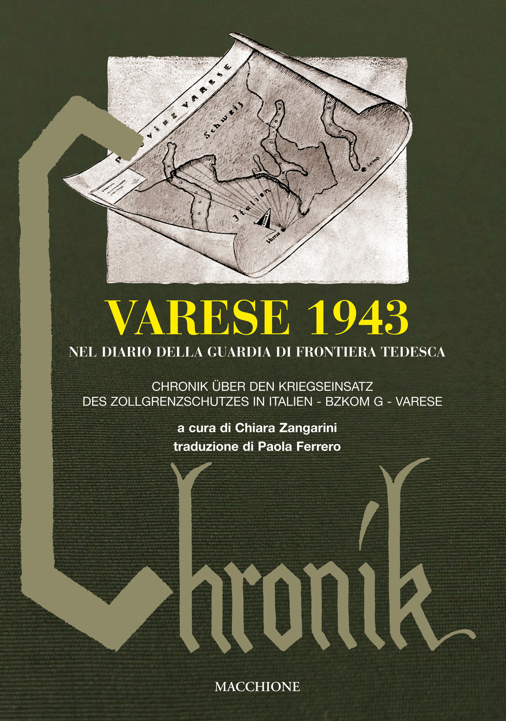 Varese 1943 nel diario della guardia di frontiera tedesca-Chronik über den kriegseinsatz des zollgrenzschutzes in Italien. Bzkom G Varese