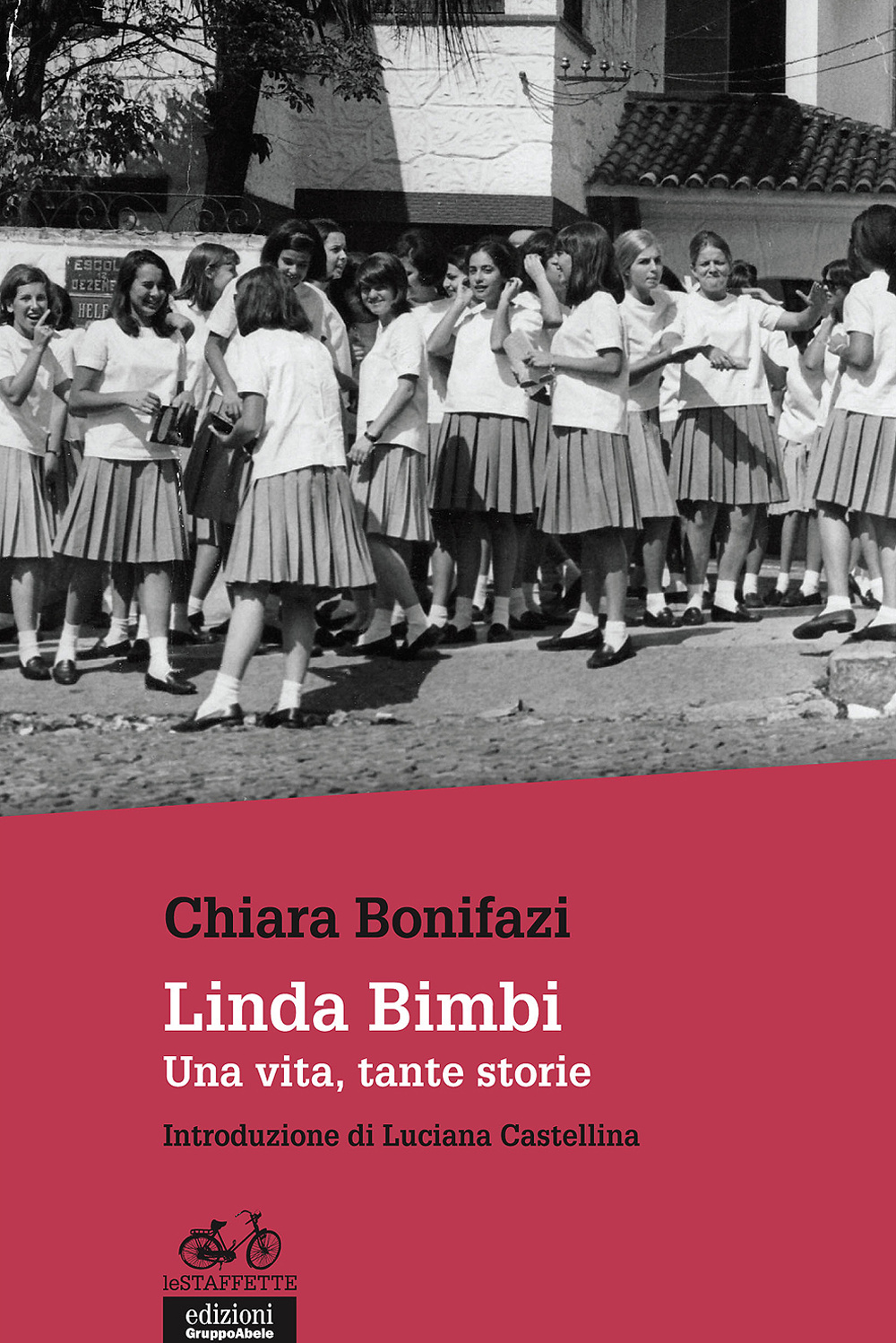 Linda Bimbi. Una vita, tante storie