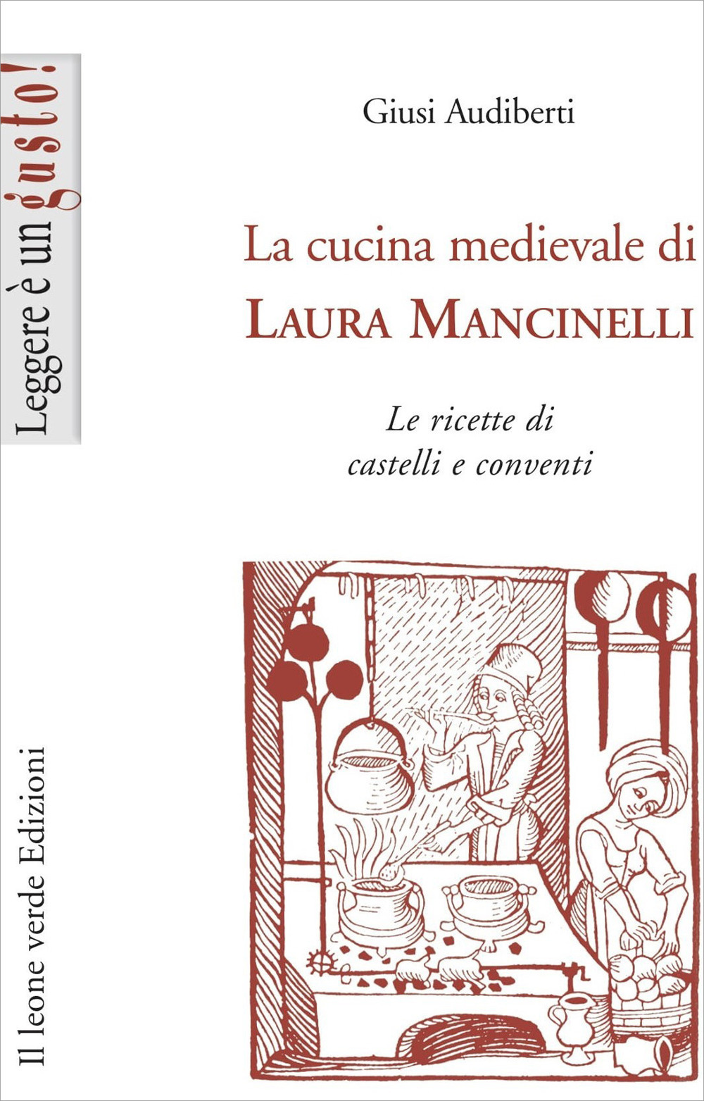 La cucina medievale di Laura Mancinelli. Le ricette di castelli e conventi