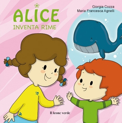 Alice inventa rime. Ediz. a colori