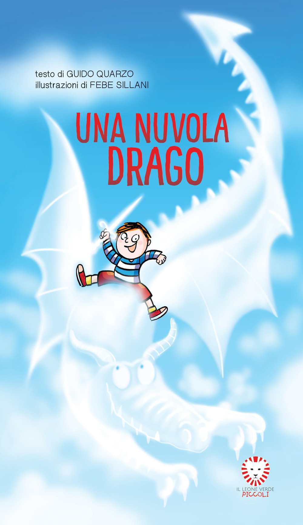 Una nuvola drago. Ediz. illustrata