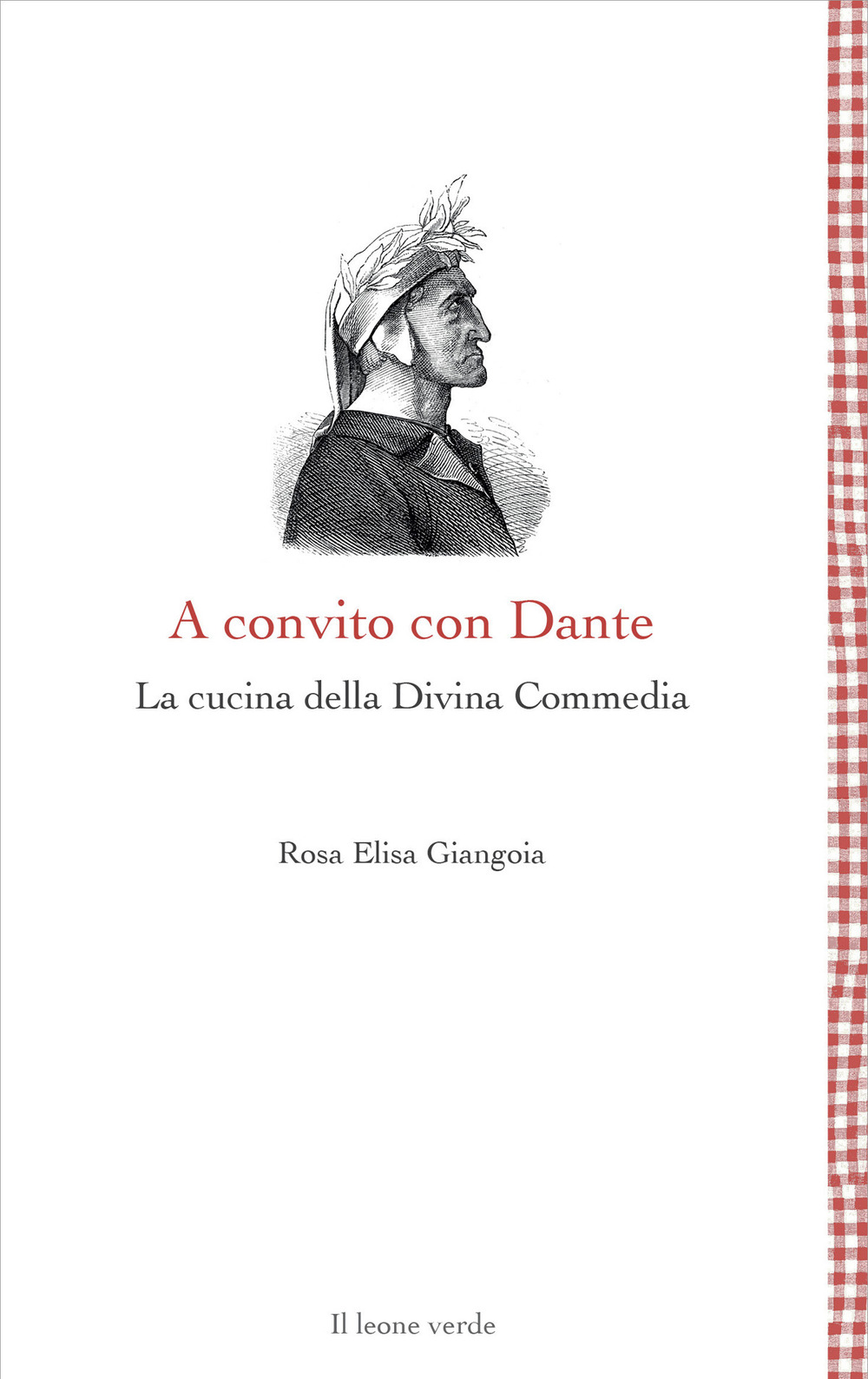 A convito con Dante. La cucina della Divina Commedia