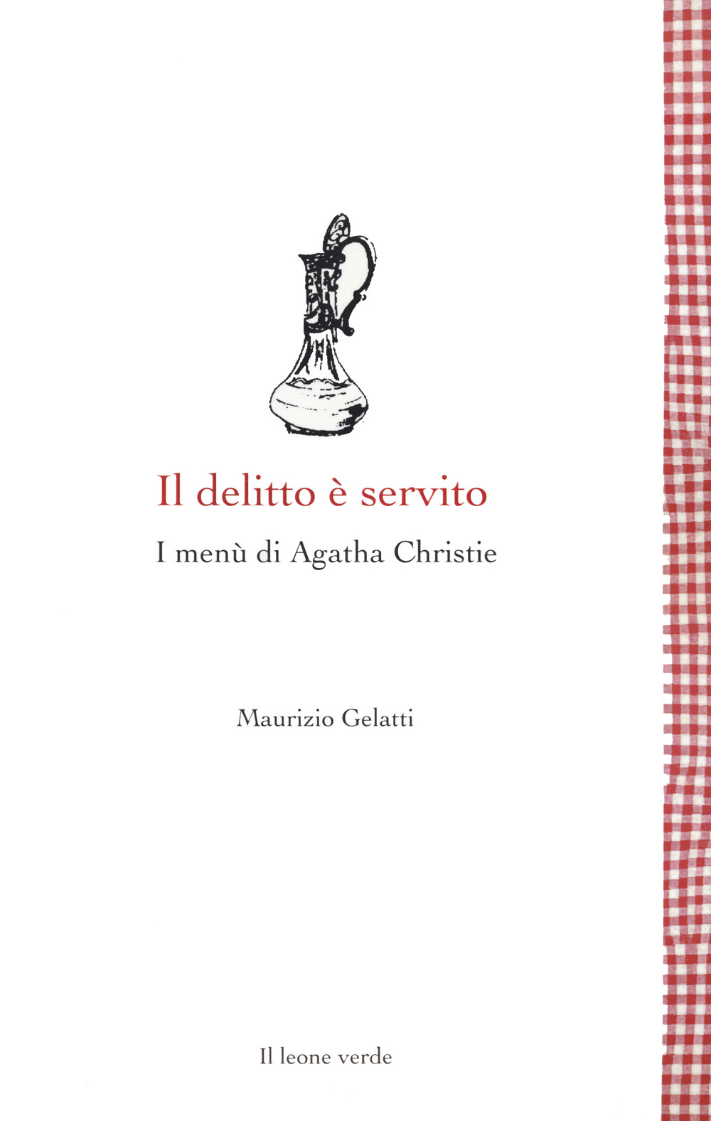 Il delitto è servito. I menù di Agatha Christie