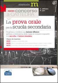 La prova orale del concorso per le classi A025, A028, A033. Progettare e condurre una lezione efficace...