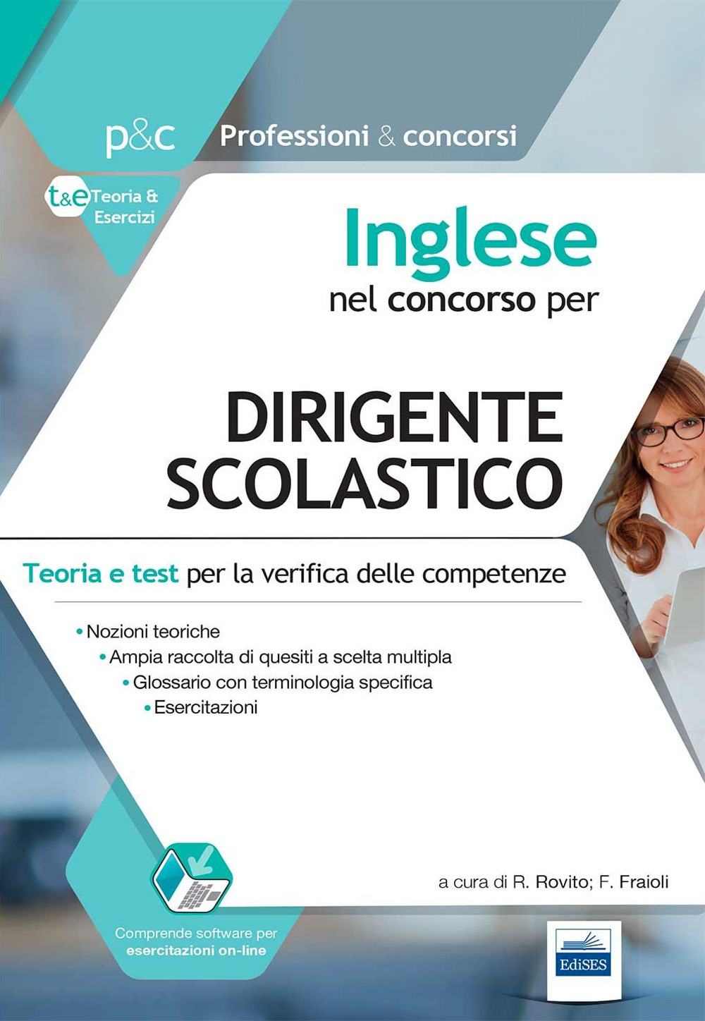 Inglese nel concorso per dirigente scolastico. Teoria e test per la verifica delle competenze. Con software di simulazione