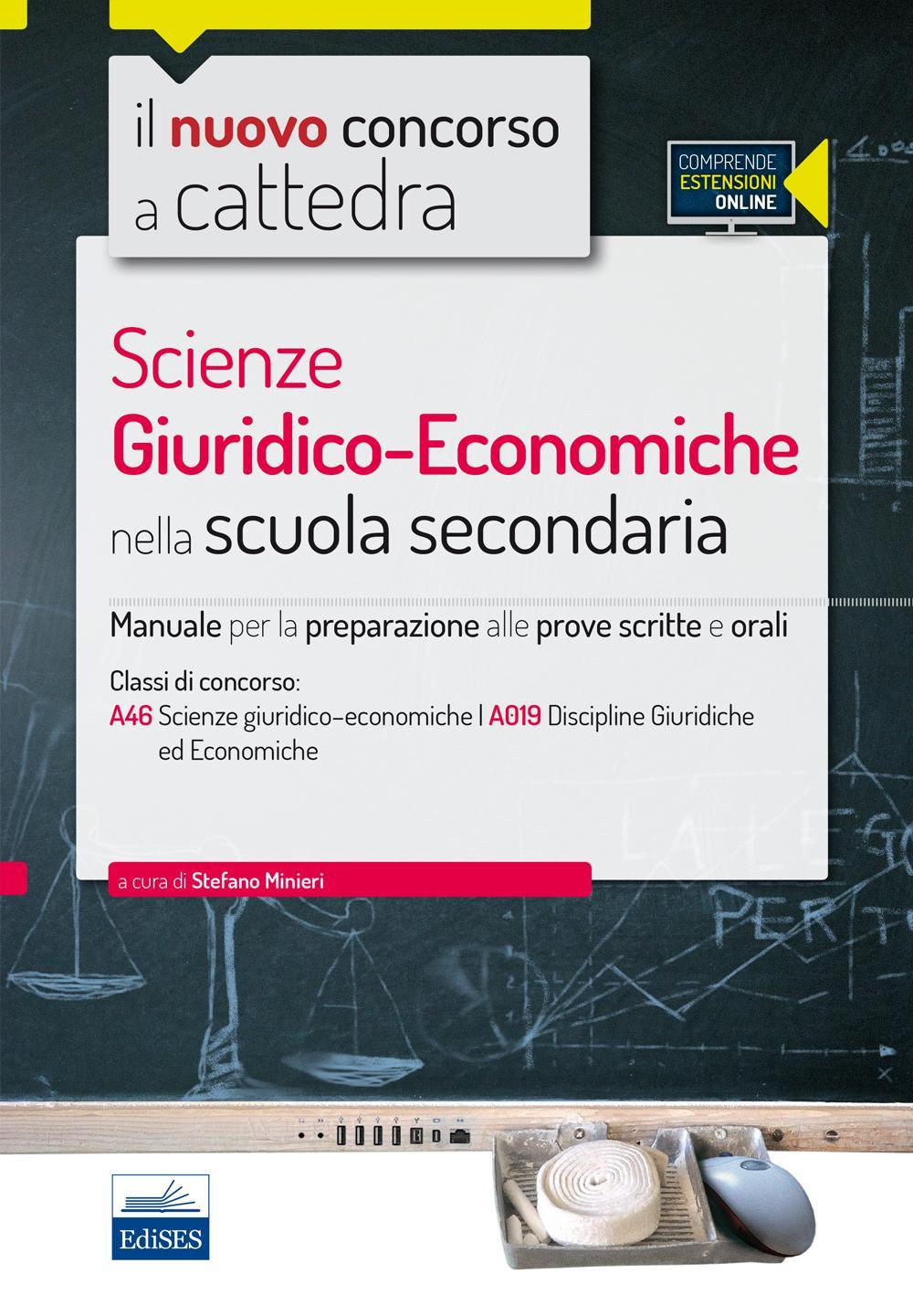 CC 4/16 scienze giuridico-economiche nella scuola secondaria. Manuale per le prove scritte e orali. Classi di concorso A46, A019. Con espansione online