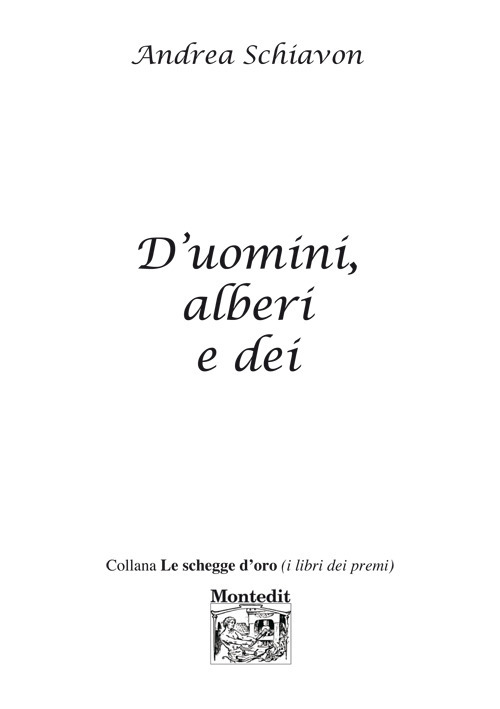 D'uomini, alberi e dei