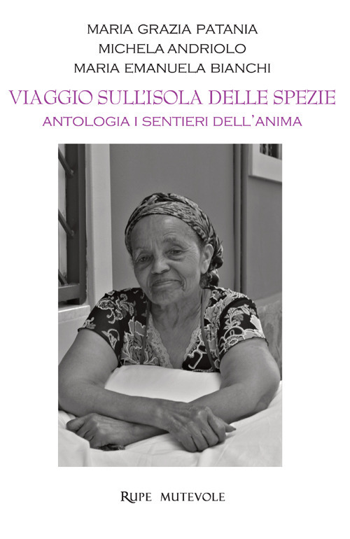 Viaggio sull'isola delle spezie. Antologia dei sentieri interiori. Ediz. illustrata