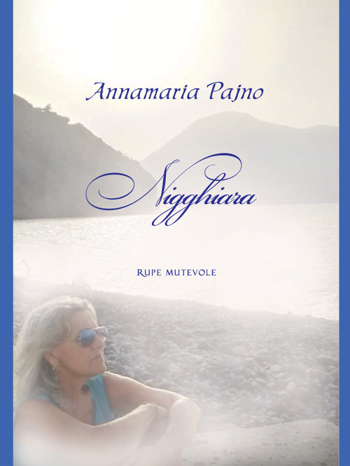 Nigghiara. Ediz. illustrata